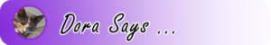 dora says