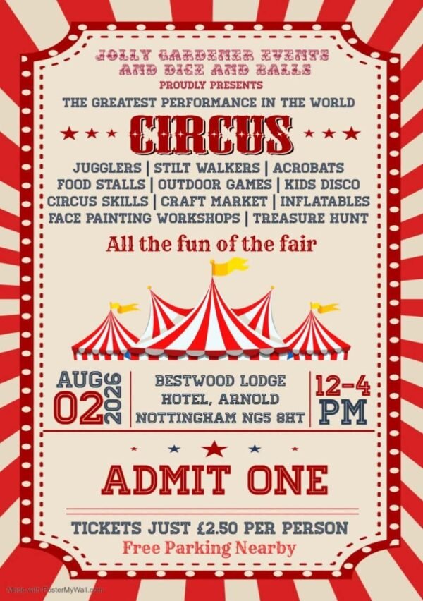 Circus family fun day poster for Bestwood Lodge Hotel Arnold Nottingham, featuring jugglers, stilt walkers, acrobats, circus skills, outdoor games, inflatables, face painting, food stalls and craft market on 2 August 2026